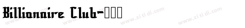 Billionaire Club字体转换